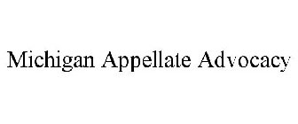 MICHIGAN APPELLATE ADVOCACY