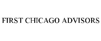 FIRST CHICAGO ADVISORS
