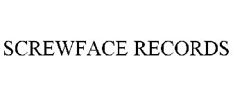 SCREWFACE RECORDS