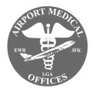 AIRPORT MEDICAL OFFICES EWR JFK LGA