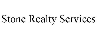 STONE REALTY SERVICES
