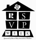 RSVP WEEK SPONSORED BY SILICON VALLEY ASSOCIATION OF REALTORS