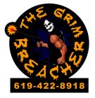 THE GRIM BREACHER 619-422-8918