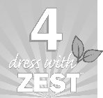 4 DRESS WITH ZEST
