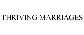THRIVING MARRIAGES