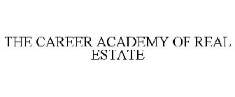 THE CAREER ACADEMY OF REAL ESTATE