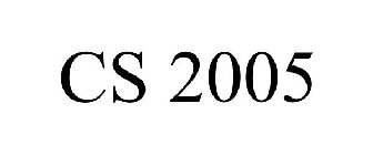 CS 2005