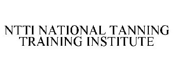 NTTI NATIONAL TANNING TRAINING INSTITUTE