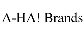 A-HA! BRANDS