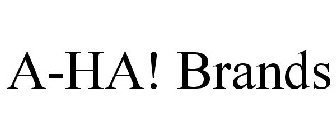 A-HA! BRANDS