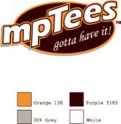 MPTEES GOTTA HAVE IT!