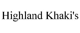 HIGHLAND KHAKI'S