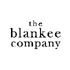 THE BLANKEE COMPANY