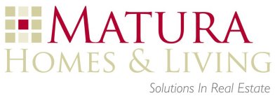 MATURA HOMES & LIVING SOLUTIONS IN REALESTATE