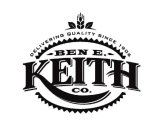 BEN E. KEITH CO. DELIVERING QUALITY SINCE 1906