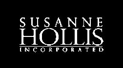 SUSANNE HOLLIS INCORPORATED