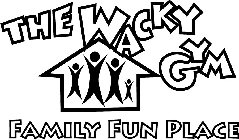 THE WACKY GYM FAMILY FUN PLACE