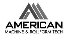 AMERICAN MACHINE & ROLLFORM TECH