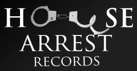 HOUSE ARREST RECORDS