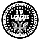 I.V. LEAGUE RECORDS, THE OFFICIAL SEAL OF THE I.V. LEAGUE ASSOCIATION