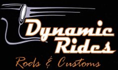DYNAMIC RIDES RODS & CUSTOMS
