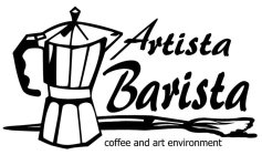 ARTISTA BARISTA COFFEE AND ART ENVIRONMENT