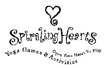 SPIRALING HEARTS OPEN YOUR HEART TO PLAY YOGA GAMES & ACTIVITIES