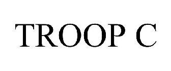 TROOP C