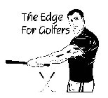 THE EDGE FOR GOLFERS