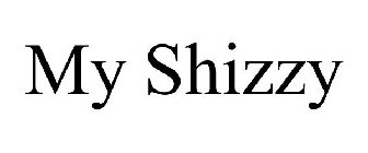 MY SHIZZY