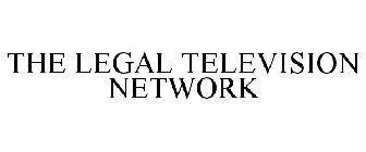 THE LEGAL TELEVISION NETWORK