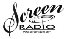 SCREEN RADIO WWW.SCREENRADIO.COM