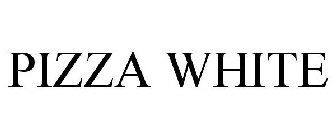 PIZZA WHITE