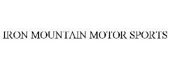 IRON MOUNTAIN MOTOR SPORTS