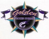 GOLDEN FROZEN SHRIMP WILD CATCH
