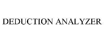 DEDUCTION ANALYZER