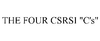 THE FOUR CSRSI 