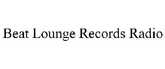 BEAT LOUNGE RECORDS RADIO