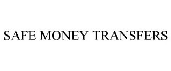 SAFE MONEY TRANSFERS