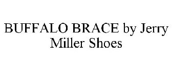 BUFFALO BRACE BY JERRY MILLER SHOES