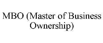 MBO (MASTER OF BUSINESS OWNERSHIP)
