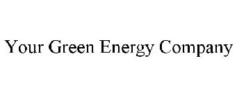 YOUR GREEN ENERGY COMPANY