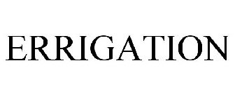 ERRIGATION