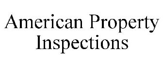 AMERICAN PROPERTY INSPECTIONS
