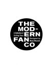 THE MOD-ERN FAN CO A COLLECTION OF CEILING FANS DESIGNED BY RON REZEK