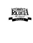 GRANDE BRAND RICOTTA ALL NATURAL DOLCE