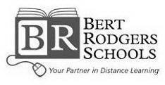 BERT RODGERS SCHOOLS YOUR PARTNER IN DISTANCE LEARNING