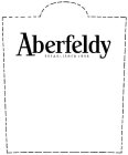 ABERFELDY ESTABLISHED 1898