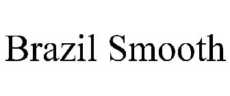 BRAZIL SMOOTH