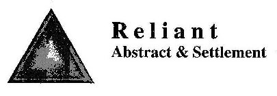 RELIANT ABSTRACT & SETTLEMENT